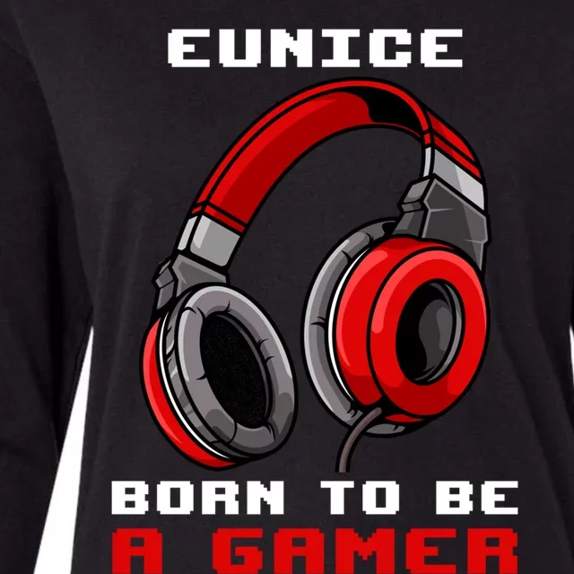 Eunice Born To Be A Gamer Personalized Gift Womens Cotton Relaxed Long Sleeve T-Shirt