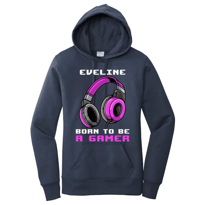 Eveline Born To Be A Gamer Personalized Gift Women's Pullover Hoodie