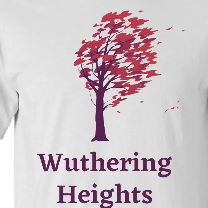 Emily Bronte Wuthering Heights Gift Tall T-Shirt