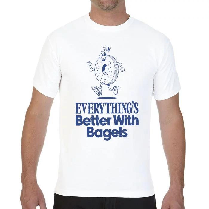 EverythingS Better With Bagels Comfort Colors T-Shirt