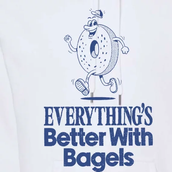 EverythingS Better With Bagels Premium Hoodie