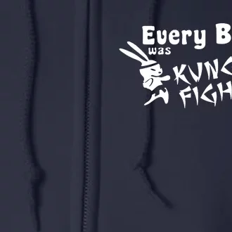 Every Bunny Was Kung Fu Fighting Full Zip Hoodie