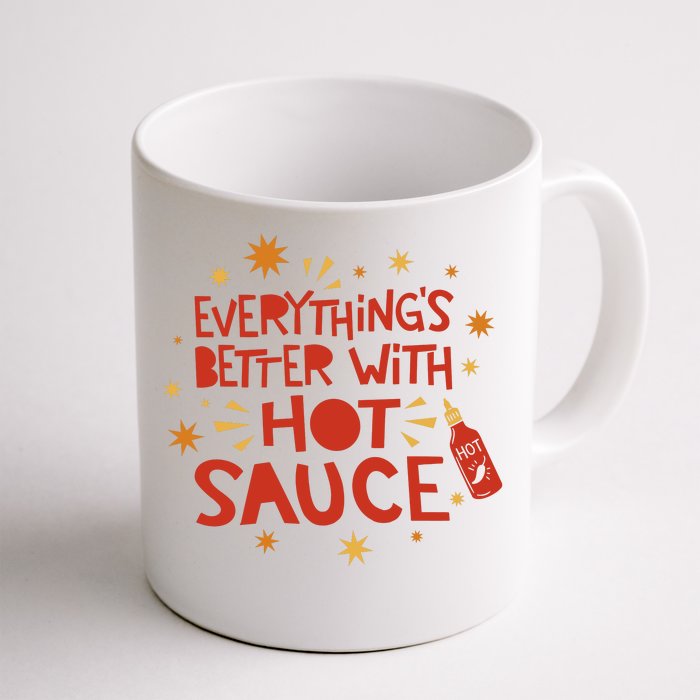 Everything's Better With Hot Sauce Front & Back Coffee Mug