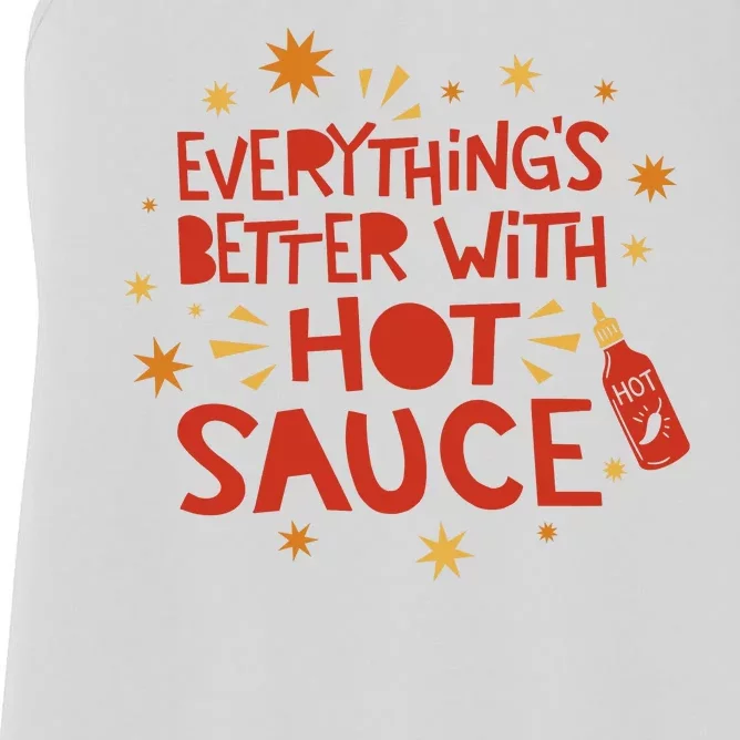 Everything's Better With Hot Sauce Women's Racerback Tank