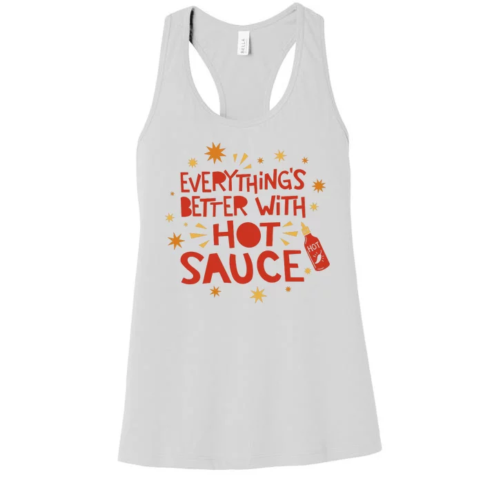 Everything's Better With Hot Sauce Women's Racerback Tank