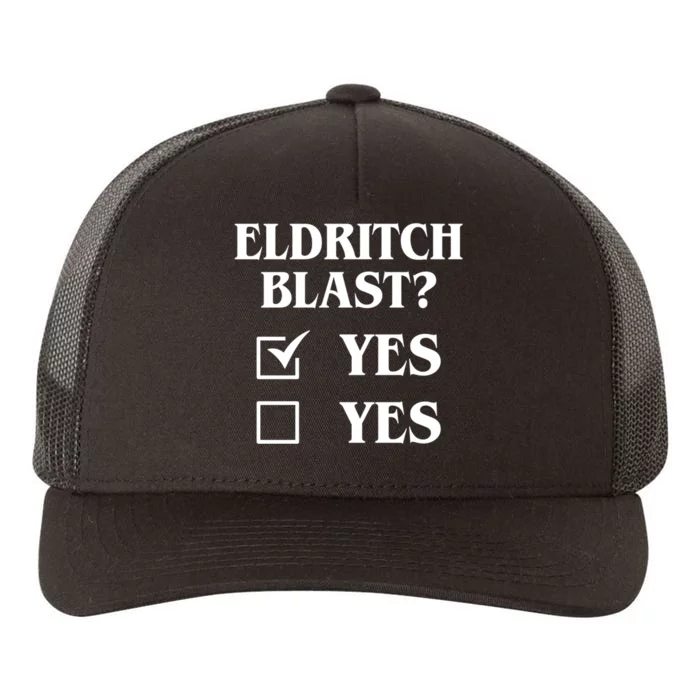 Eldritch Blast Yes Yes Funny Yupoong Adult 5-Panel Trucker Hat