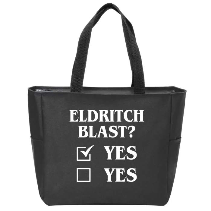 Eldritch Blast Yes Yes Funny Zip Tote Bag