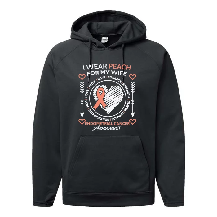 Endometrial Cancer Awareness Wear Peach My Wife Support Performance Fleece Hoodie