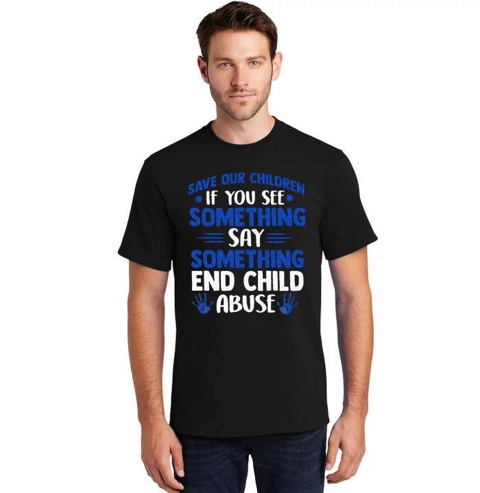 End Child Abuse Child Abuse Prevention Awareness Tall T-Shirt