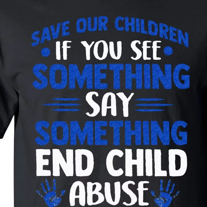 End Child Abuse Child Abuse Prevention Awareness Tall T-Shirt