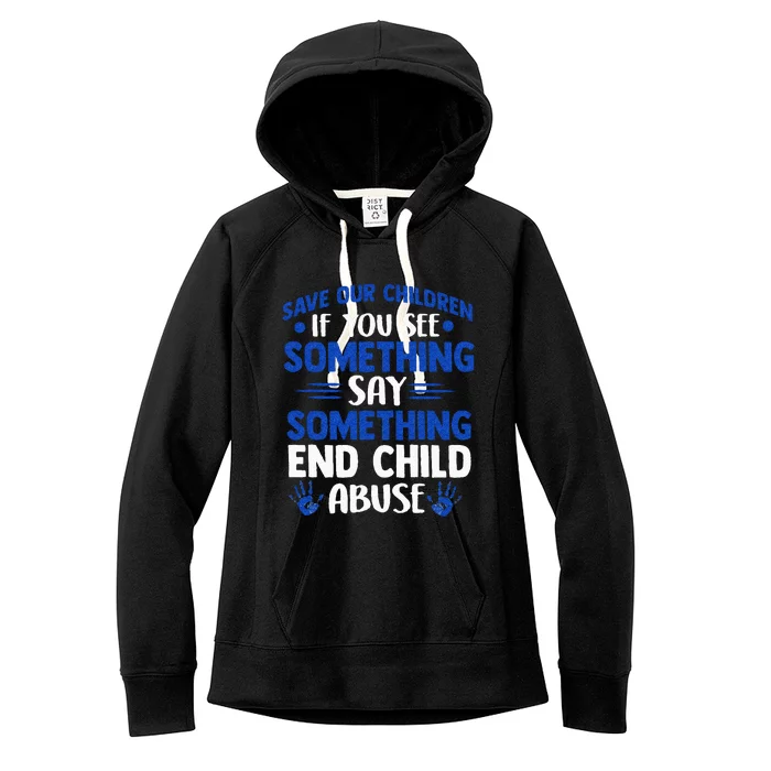 End Child Abuse Child Abuse Prevention Awareness Women's Fleece Hoodie