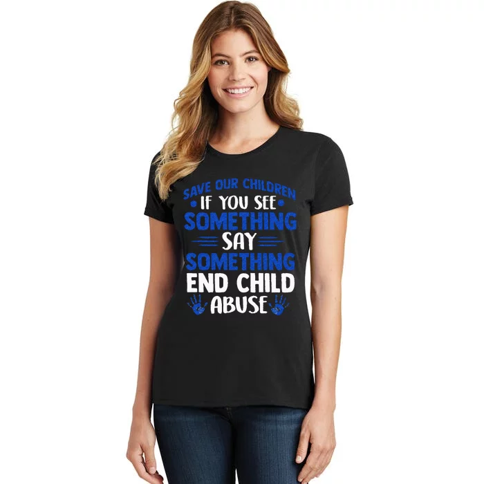 End Child Abuse Child Abuse Prevention Awareness Women's T-Shirt