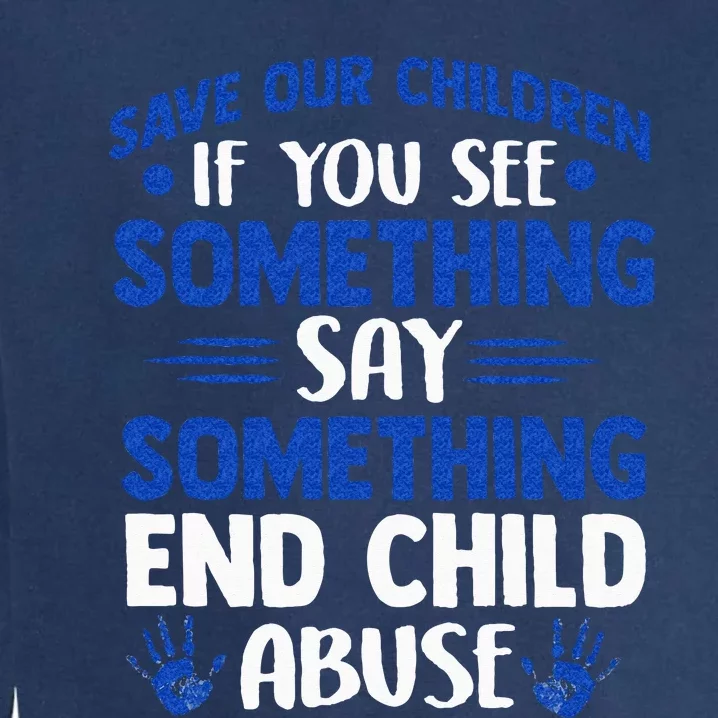 End Child Abuse Child Abuse Prevention Awareness Garment-Dyed Sweatshirt