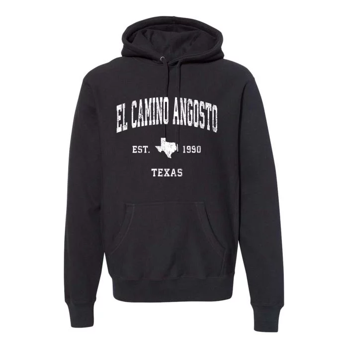 El Camino Angosto Texas Tx Vintage Established Athletic Sports Design Premium Hoodie