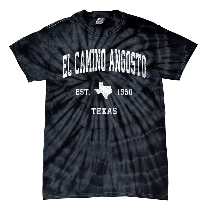 El Camino Angosto Texas Tx Vintage Established Athletic Sports Design Tie-Dye T-Shirt