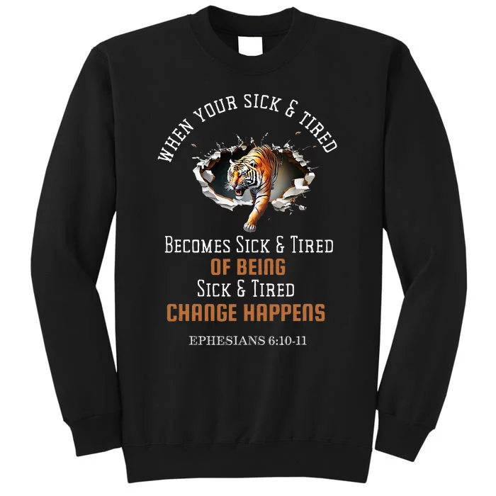 Empowering Christian Apparel When Change Happens Tall Sweatshirt