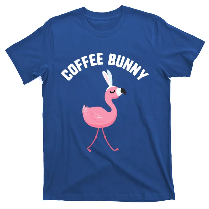 Easter Coffee Bunny Flamingo Candy Gift Spring Egg Gift T-Shirt