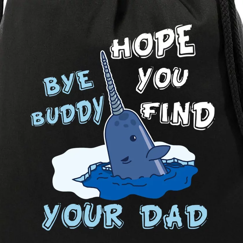 Elf Christmas Bye Buddyhopeyoufind Your Dad Hoodie Drawstring Bag