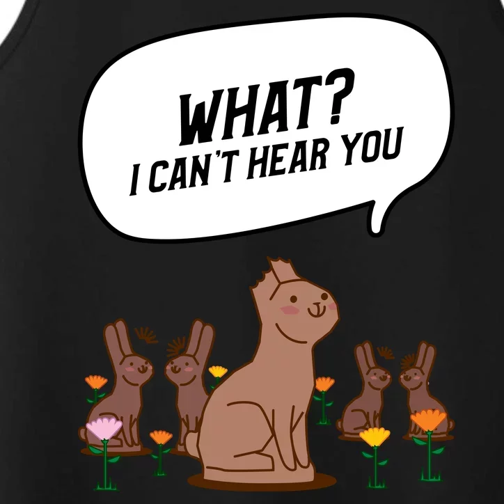 Easter Chocolate Bunny Rabbit Funny I Cant Hear You Performance Tank