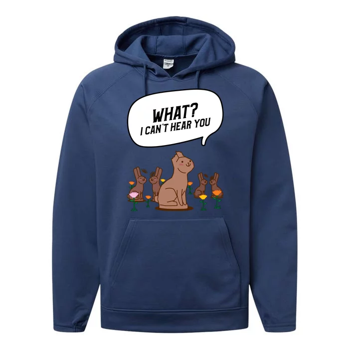 Easter Chocolate Bunny Rabbit Funny I Cant Hear You Performance Fleece Hoodie