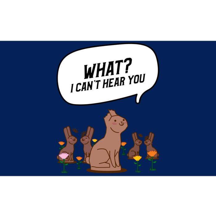 Easter Chocolate Bunny Rabbit Funny I Cant Hear You Bumper Sticker