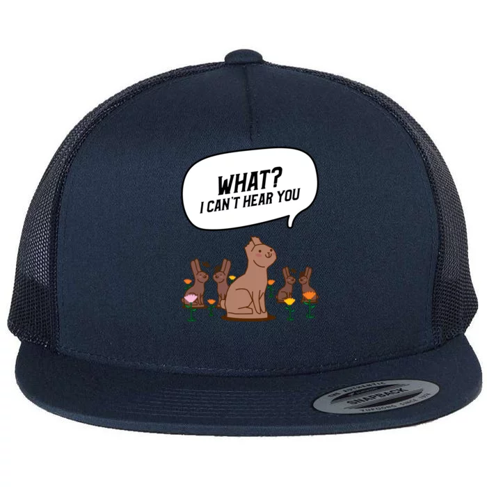 Easter Chocolate Bunny Rabbit Funny I Cant Hear You Flat Bill Trucker Hat