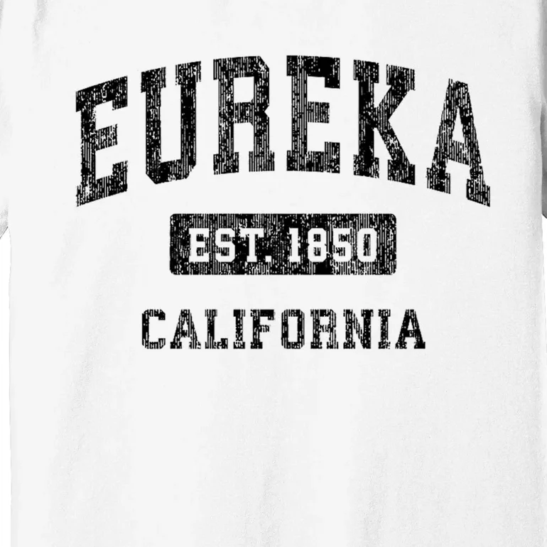 Eureka California Ca Vintage Established Sports Design Red Design Premium T-Shirt