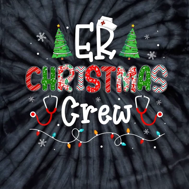 Er Christmas Crew Emergency Room Nurse Er Techs Secretary Tie-Dye T-Shirt