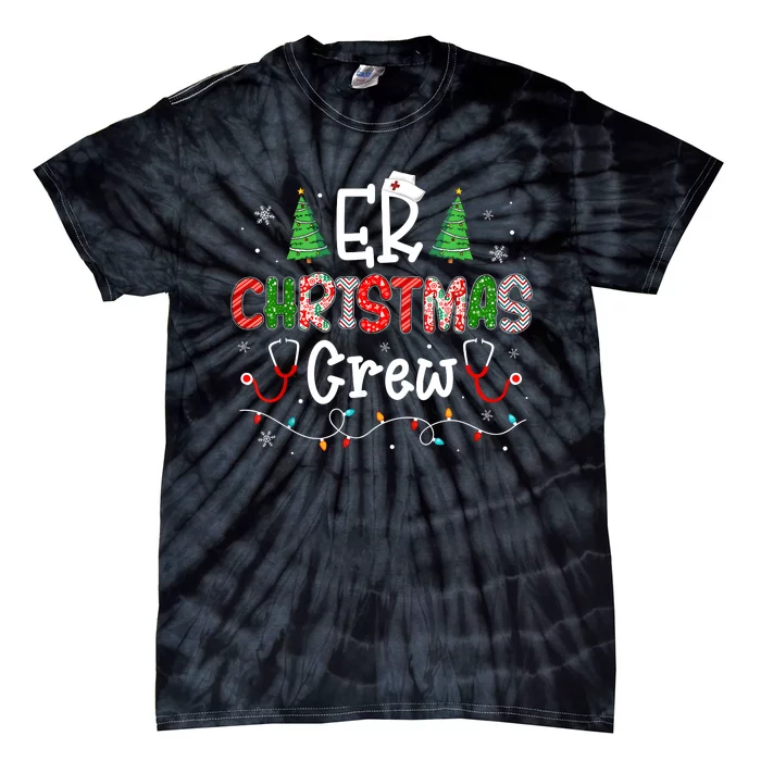 Er Christmas Crew Emergency Room Nurse Er Techs Secretary Tie-Dye T-Shirt