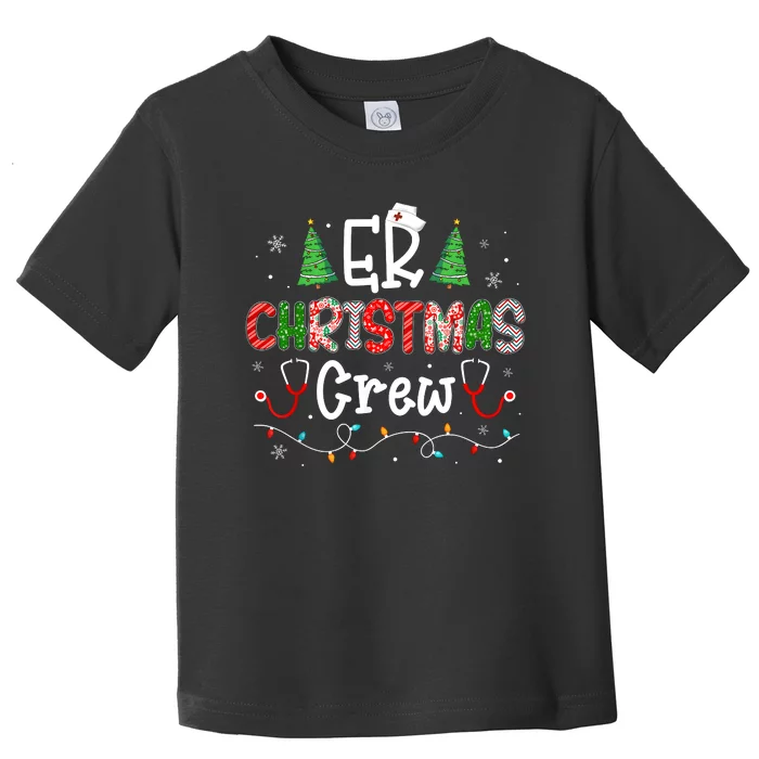 Er Christmas Crew Emergency Room Nurse Er Techs Secretary Toddler T-Shirt