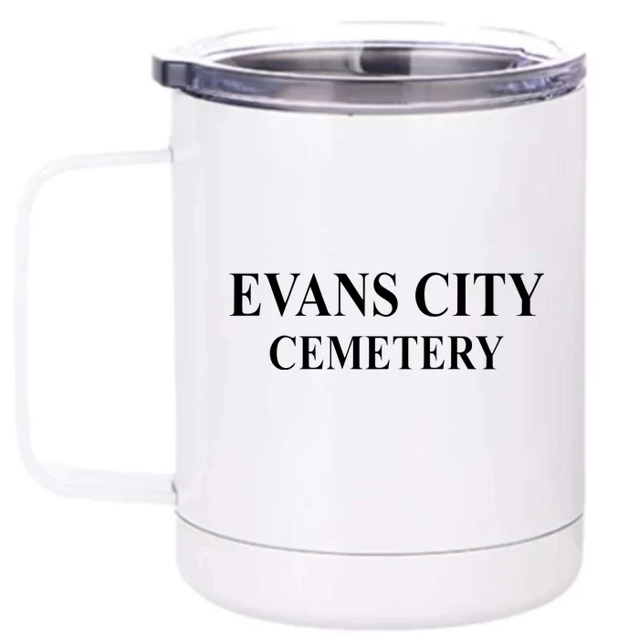 Evans City Cemetery Front & Back 12oz Stainless Steel Tumbler Cup