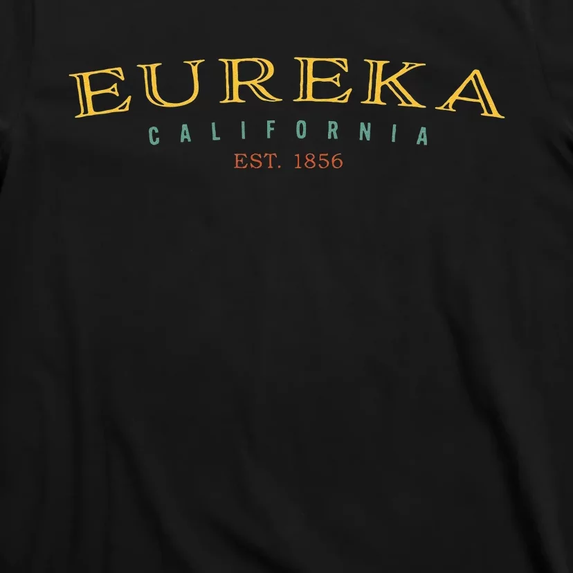 Eureka California CA Hometown Pride T-Shirt