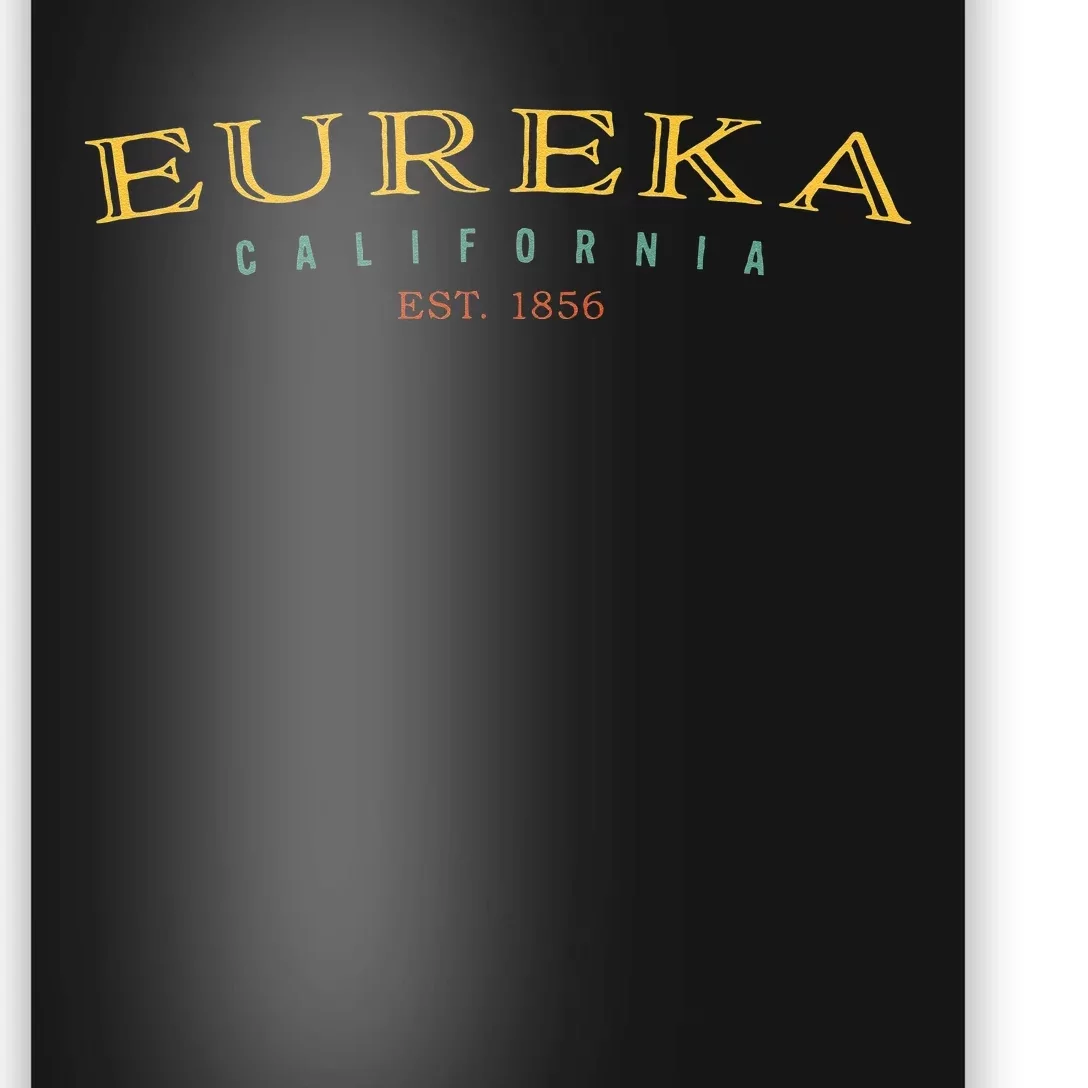 Eureka California CA Hometown Pride Poster