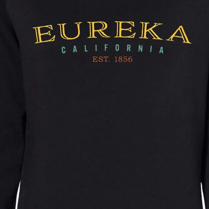 Eureka California CA Hometown Pride Womens California Wash Sweatshirt