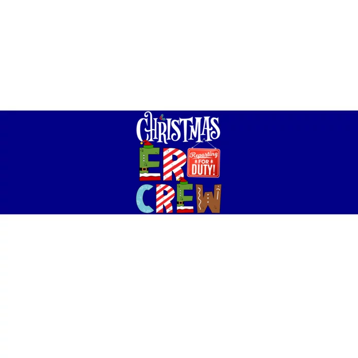 Er Christmas Crew Emergency Room Nurse Er Tech And Secretary Gift Bumper Sticker