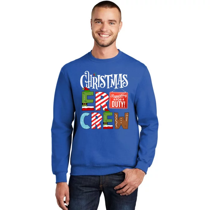 Er Christmas Crew Emergency Room Nurse Er Tech And Secretary Gift Tall Sweatshirt