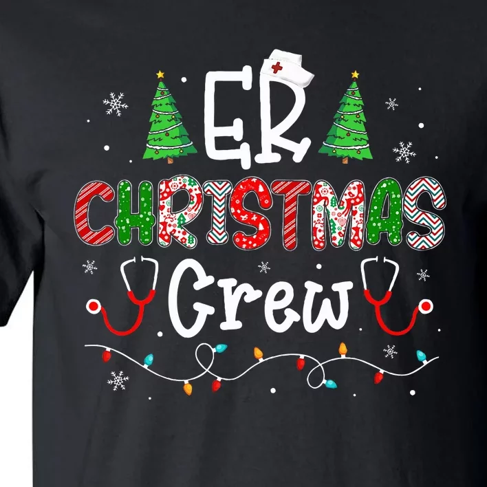 ER Christmas Crew Emergency Room Nurse ER Techs Secretary Tall T-Shirt