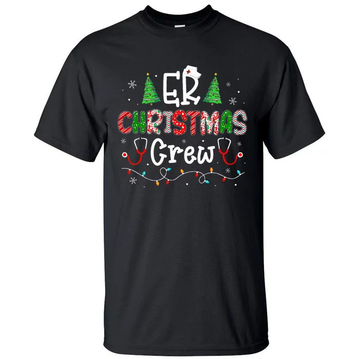 ER Christmas Crew Emergency Room Nurse ER Techs Secretary Tall T-Shirt