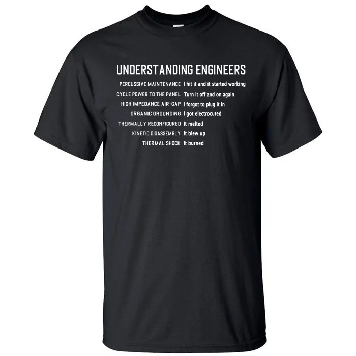 Engineering Computer Civil Understanding Engineers Tall T-Shirt