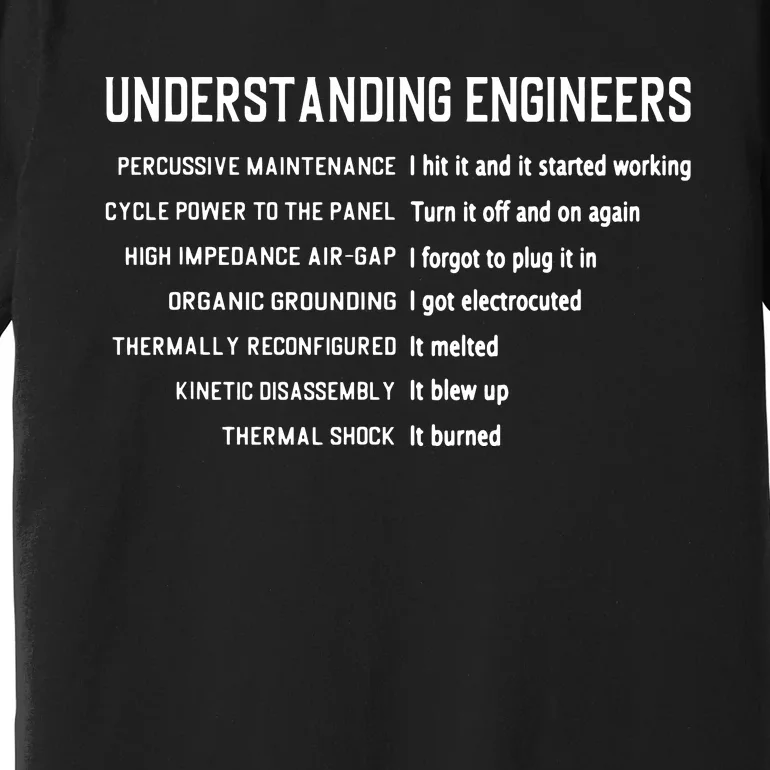 Engineering Computer Civil Understanding Engineers Premium T-Shirt