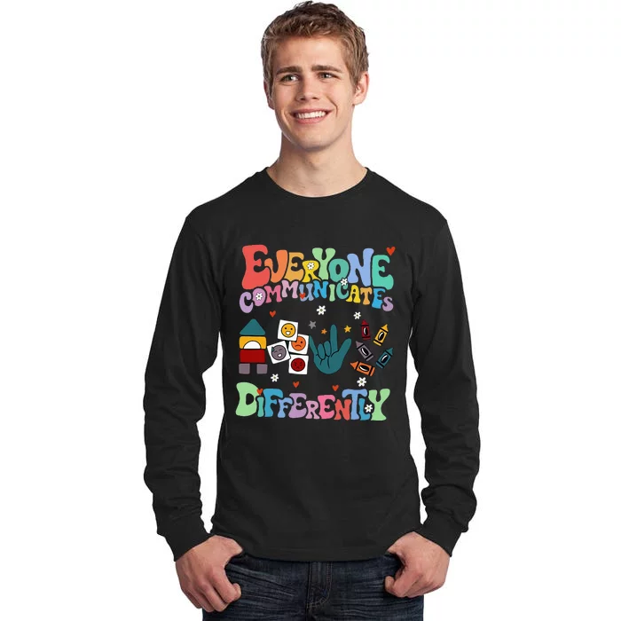 Everyone Communicates Differently Tall Long Sleeve T-Shirt