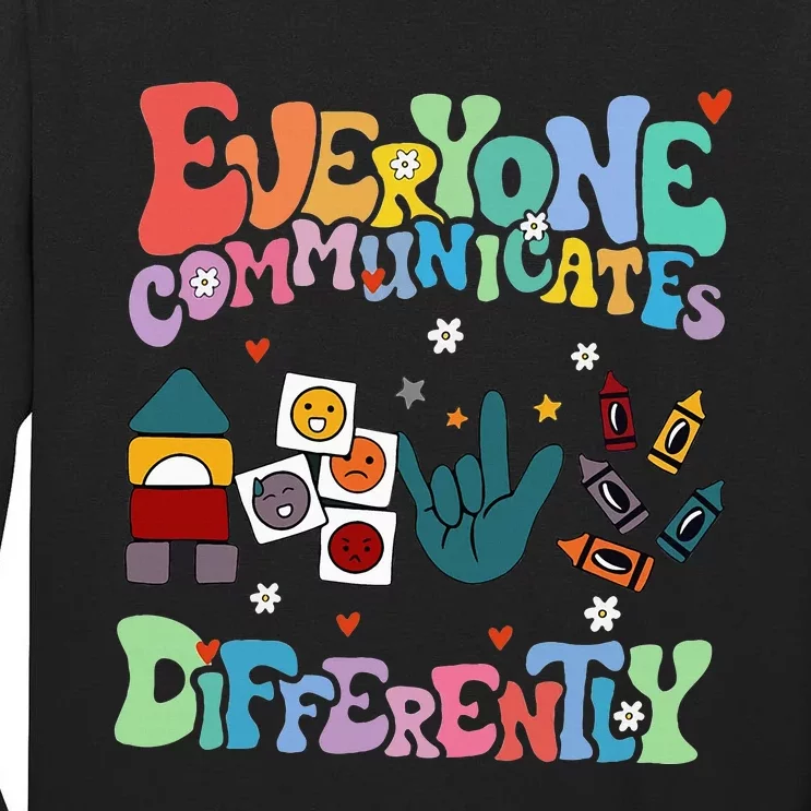 Everyone Communicates Differently Tall Long Sleeve T-Shirt