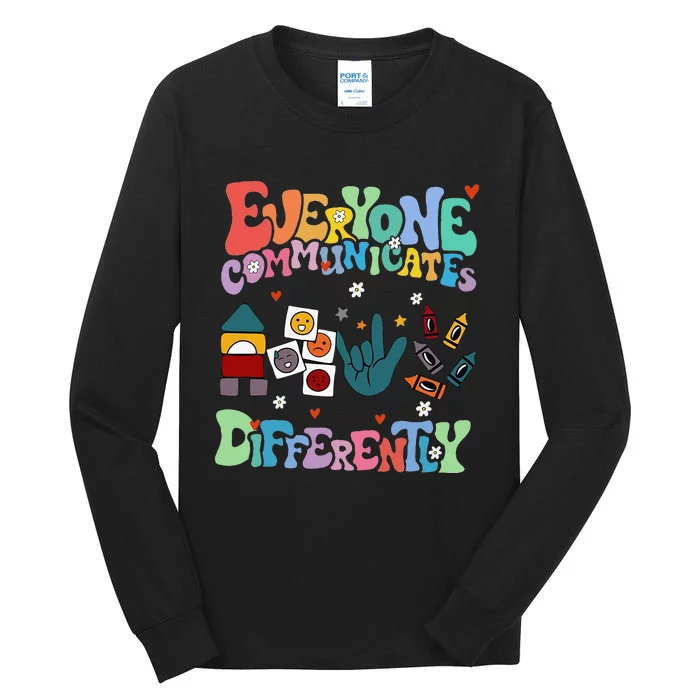 Everyone Communicates Differently Tall Long Sleeve T-Shirt