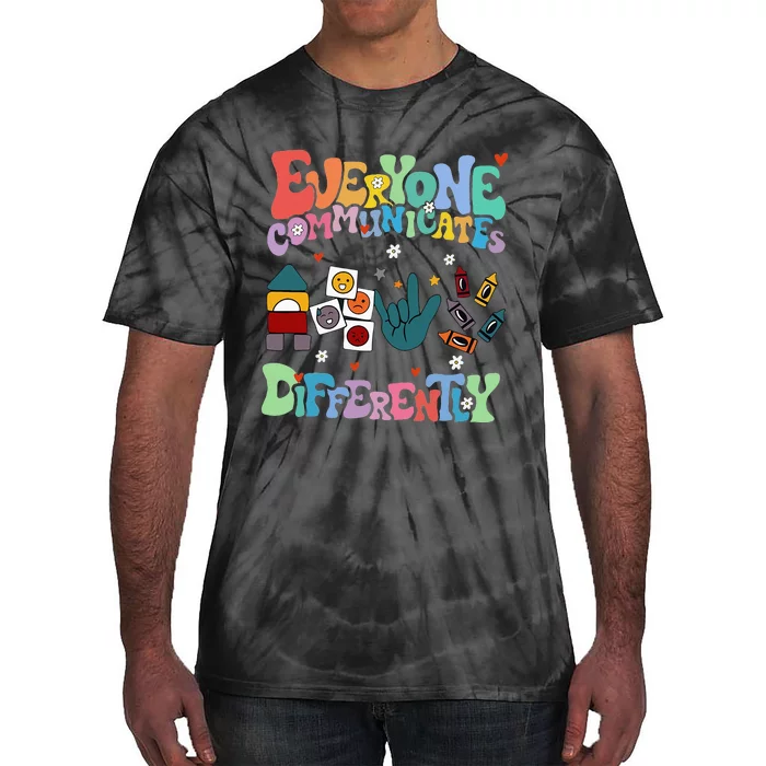 Everyone Communicates Differently Tie-Dye T-Shirt