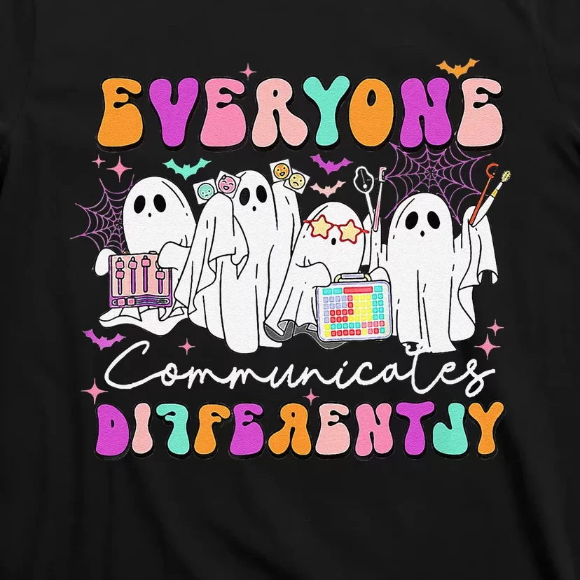 Everyone Communicates Differently Speech Therapy Halloween T-Shirt