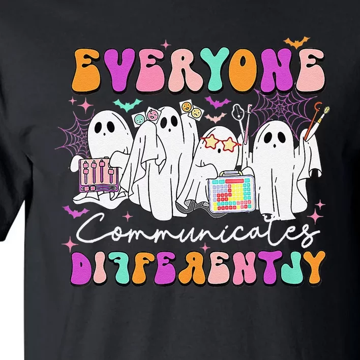 Everyone Communicates Differently Speech Therapy Halloween Tall T-Shirt