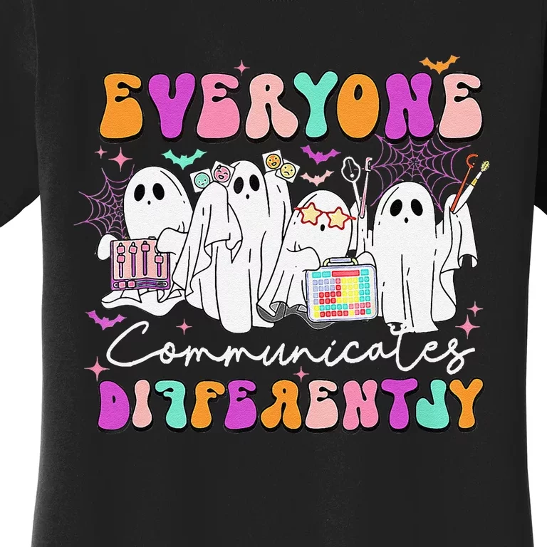 Everyone Communicates Differently Speech Therapy Halloween Women's T-Shirt