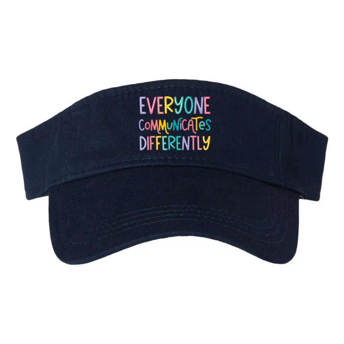 Everyone Communicates Differently Cute Autism Month Valucap Bio-Washed Visor