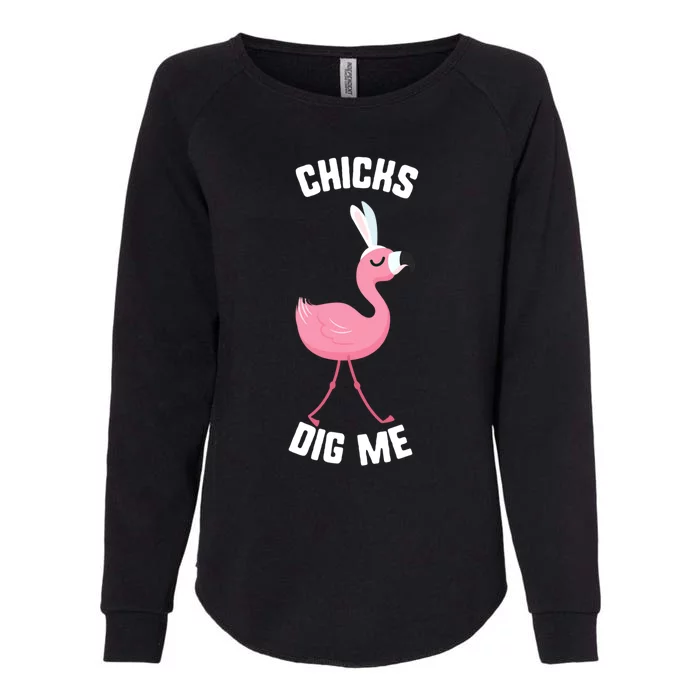 Easter Chicks Dig Me Flamingo Bunny Spring Egg Gift Womens California Wash Sweatshirt