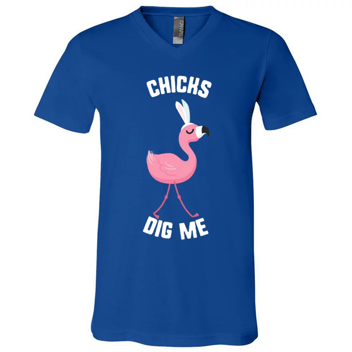 Easter Chicks Dig Me Flamingo Bunny Spring Egg Gift V-Neck T-Shirt